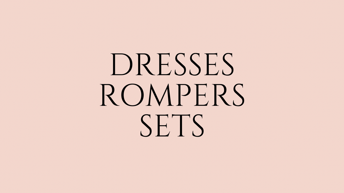 Dresses/Rompers/Sets